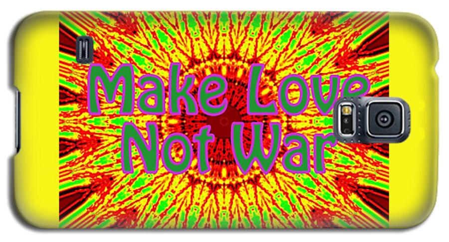 Love Galaxy S5 Case featuring the photograph Make Love Not War 1 by Sheri McLeroy