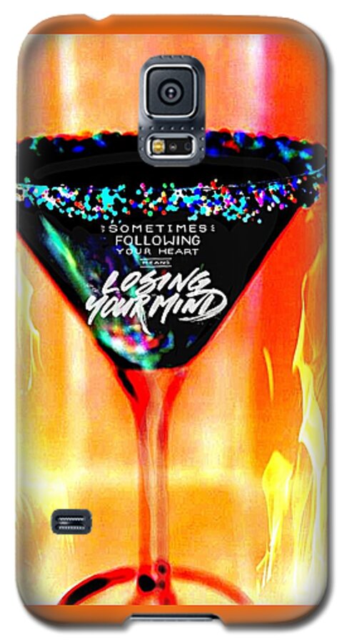 Flaming Martini Glass Galaxy S5 Case featuring the digital art A Toast To The Heart And Mind by Pamela Smale Williams