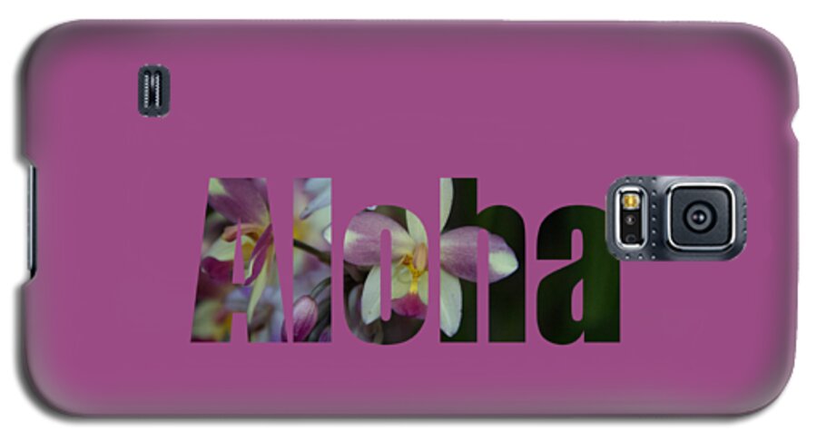 Aloha Galaxy S5 Case featuring the photograph Aloha Orchids Type by Kerri Ligatich