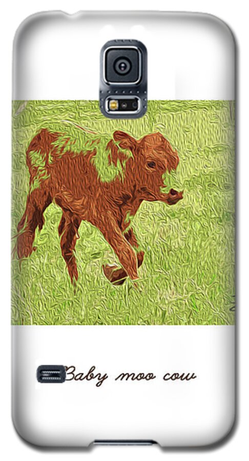 Animals Galaxy S5 Case featuring the mixed media Baby Moo Cow by Francelle Theriot