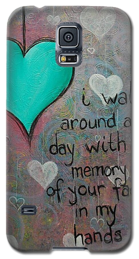Choose Joy Galaxy S5 Case featuring the painting Face In My Hands by Emily Page