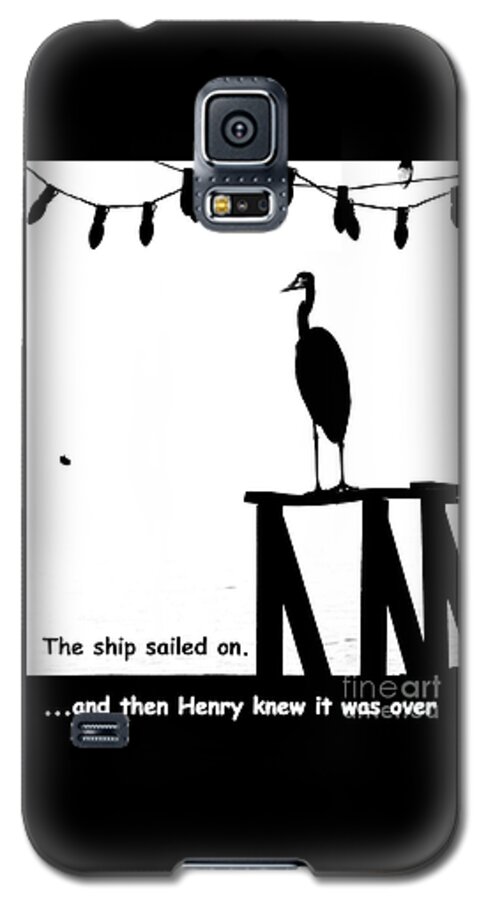 Humorous Note Card Galaxy S5 Case featuring the photograph Henry Knew by Joe Pratt
