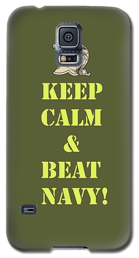  Galaxy S5 Case featuring the photograph Keep Calm and Beat Navy by Dan McManus