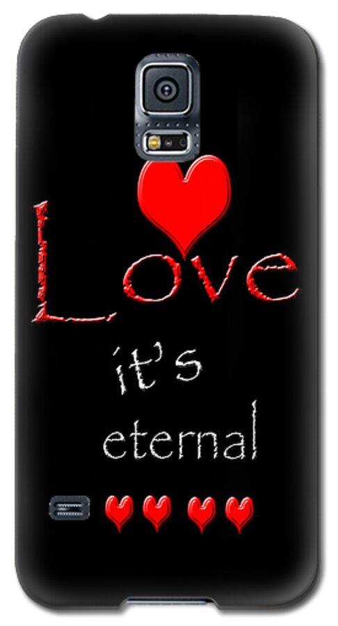 Red Galaxy S5 Case featuring the photograph Love....Its Eternal by Cherie Duran
