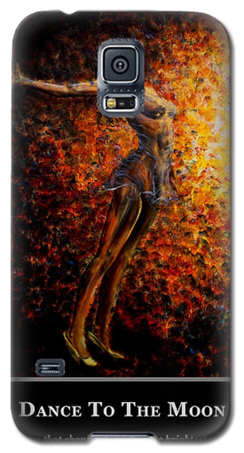 Motivational Galaxy S5 Case featuring the painting Motivational Dance Goals by Nik Helbig