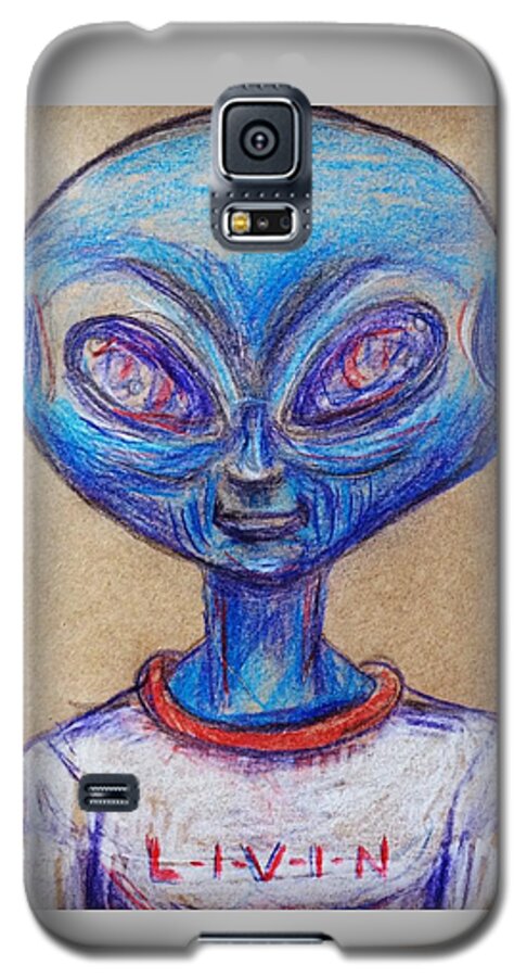 Livin Galaxy S5 Case featuring the drawing The alien is L-I-V-I-N by Similar Alien