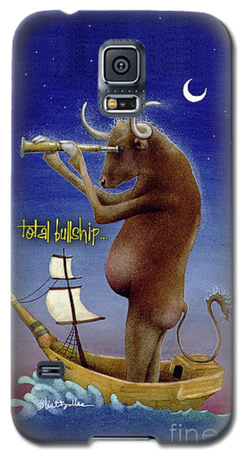 Will Bullas Galaxy S5 Case featuring the painting Total Bullship... by Will Bullas