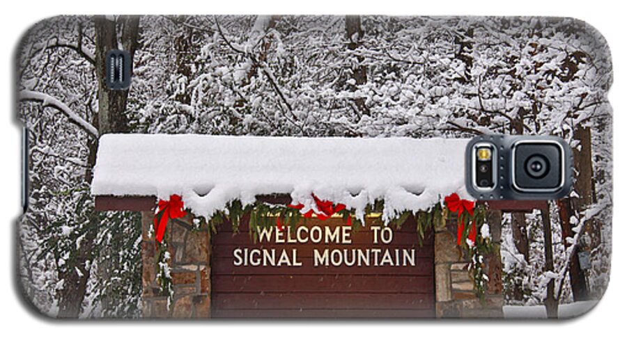 Signal Mountain Galaxy S5 Case featuring the photograph Welcome to Signal Mountain by Tom and Pat Cory