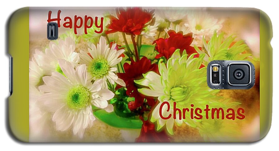 Happy Galaxy S5 Case featuring the photograph Thank You for the Happy Christmas Bouquet by Debra Grace Addison