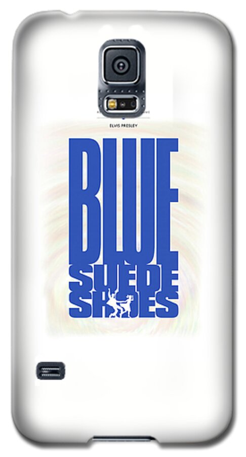 Rock And Roll Hall Of Fame Poster Galaxy S5 Case featuring the digital art Elvis Presley - Blue Suede Shoes by David Davies