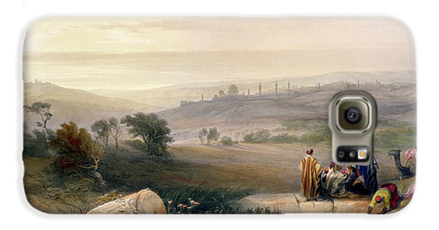 Jerusalem Galaxy S6 Case featuring the painting Jerusalem, April 1839 by David Roberts