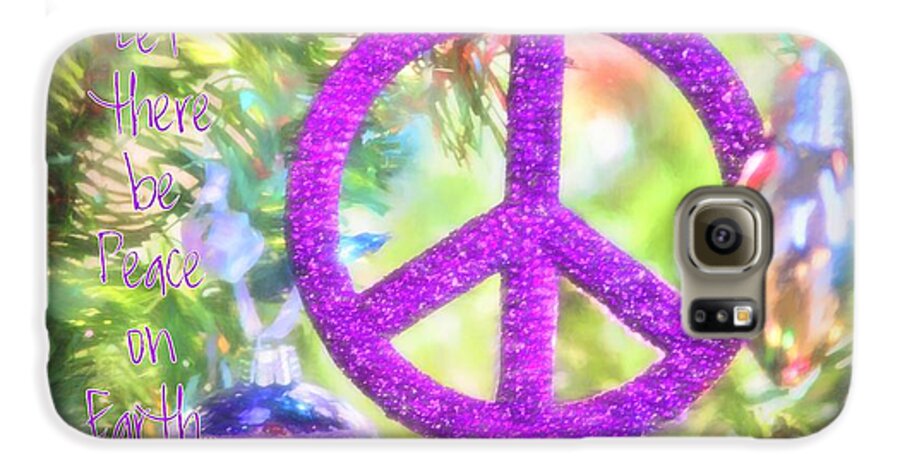 Christmas Galaxy S6 Case featuring the photograph Let There Be Peace On Earth by Peggy Hughes