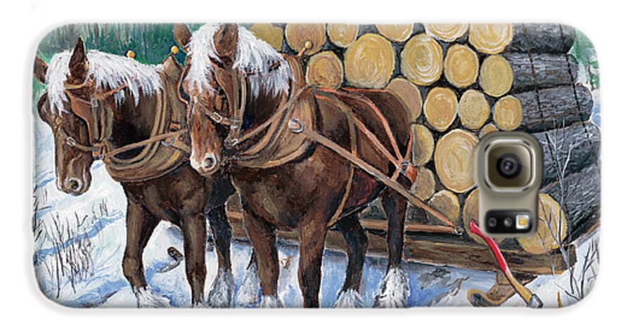 Logging Galaxy S6 Case featuring the painting Horse Log Team by Joe Baltich