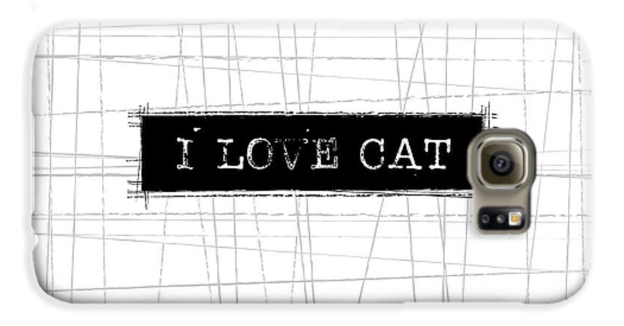 Cat Galaxy S6 Case featuring the digital art I love cat word art by Kathleen Wong