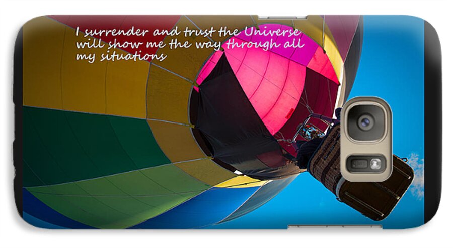 Affirmations Galaxy S7 Case featuring the photograph I Surrender and Trust by Patrice Zinck