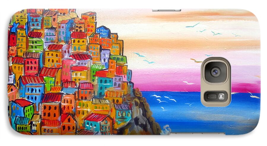 Manarola Galaxy S7 Case featuring the painting Manarola 5 terre by Roberto Gagliardi