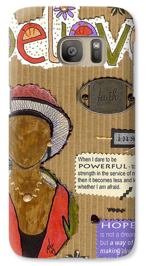 Woman Galaxy S7 Case featuring the mixed media Believe Me by Angela L Walker