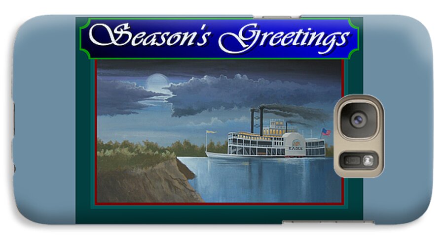 Riverboat Galaxy S7 Case featuring the painting Riverboat Season's Greetings by Stuart Swartz