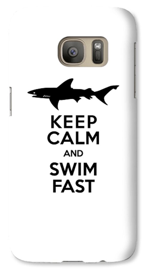 Shark Galaxy S7 Case featuring the digital art Sharks Keep Calm and Swim Fast by Antique Images 