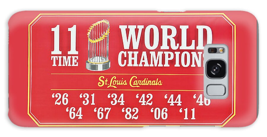 St. Louis Cardinals Galaxy S8 Case featuring the photograph 11 Time World Chapion Poster DSC01106 by Greg Kluempers