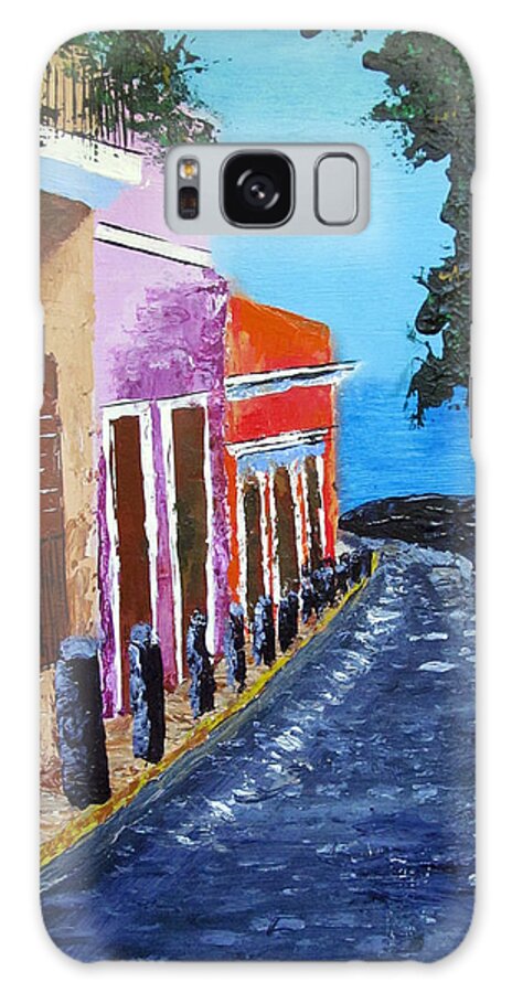 Old San Juan Galaxy Case featuring the painting Bello Callejon by Luis F Rodriguez