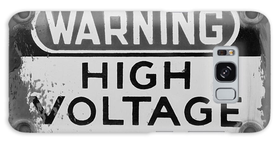 Warning Galaxy Case featuring the photograph High Voltage Black And White by Rob Hans