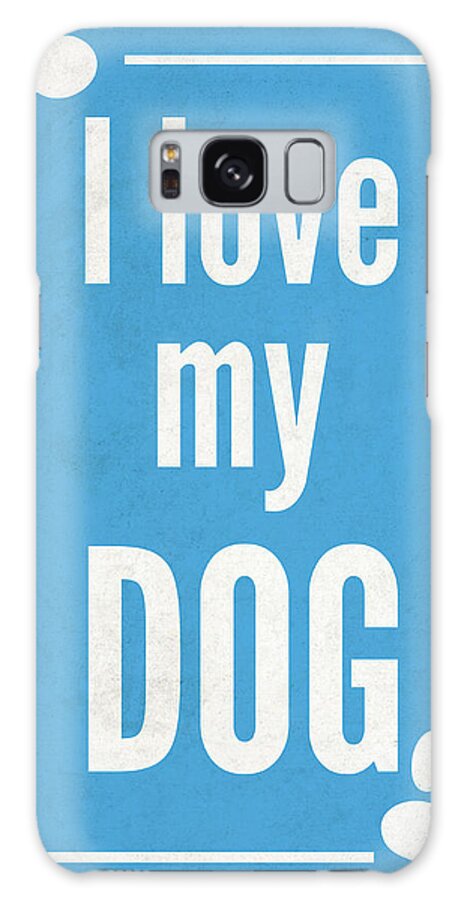 Love Galaxy Case featuring the digital art Love My Dog Blue by Sd Graphics Studio