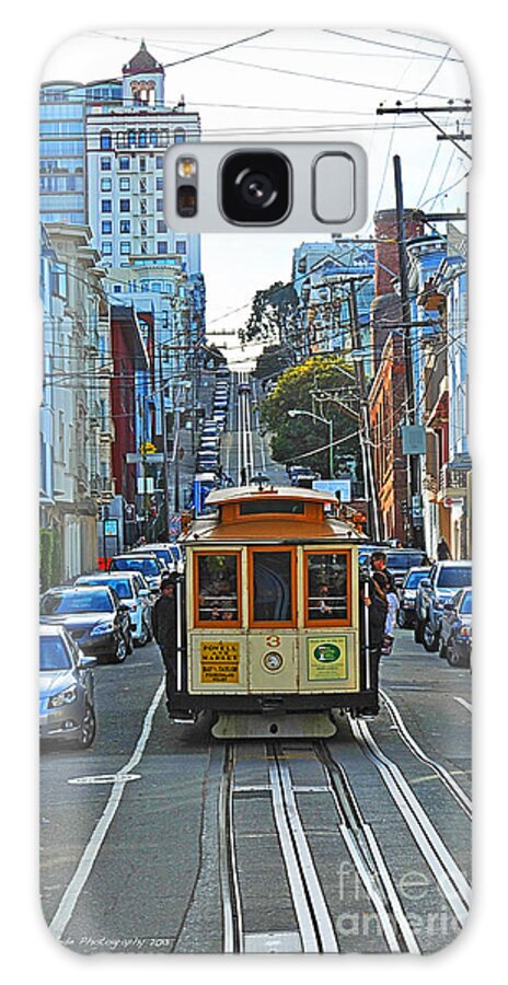 San Francisco Cable Car To Powell And Market Streets Galaxy S8 Case featuring the photograph San Francisco Cable Car to Powell and Market Streets by Artist and Photographer Laura Wrede