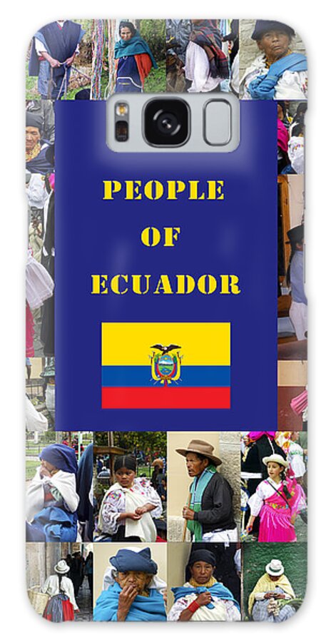 Ecuador Galaxy Case featuring the photograph The People Of Ecuador Collage by Kurt Van Wagner