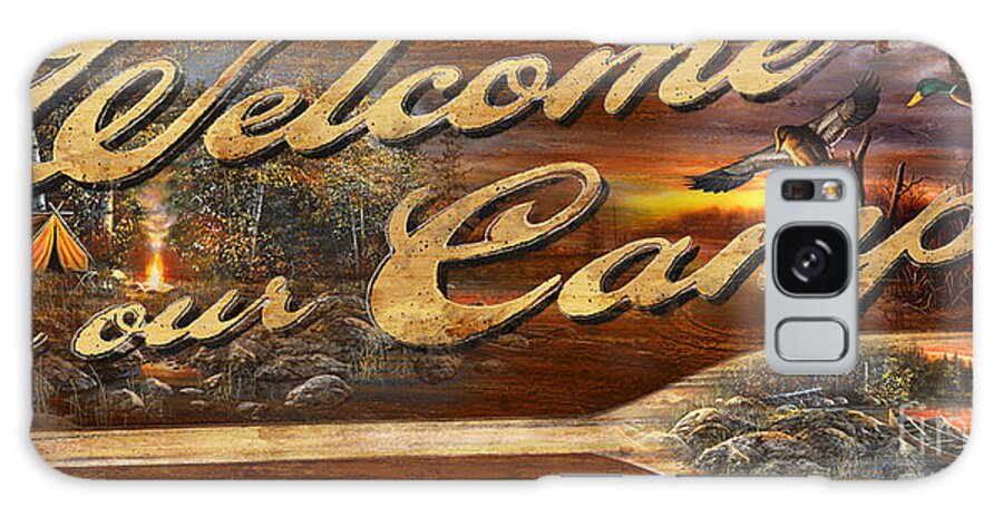 Jim Hansel Galaxy Case featuring the painting Welcome to our Camp Sign by JQ Licensing
