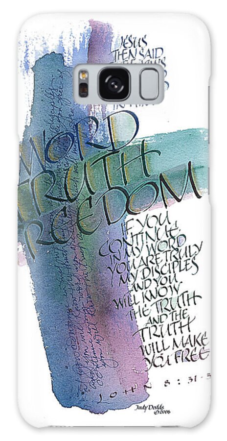 Bible Galaxy Case featuring the painting Word Truth Freedom by Judy Dodds