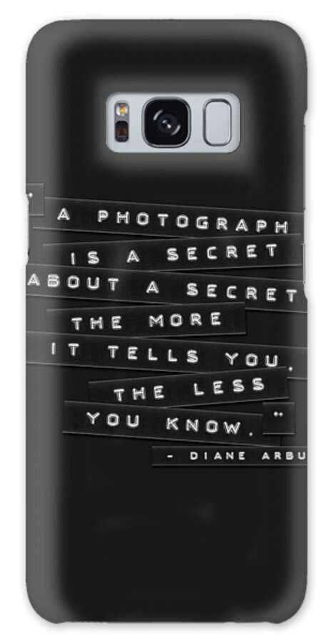 Embossed Labels Galaxy S8 Case featuring the photograph A Photograph Is A Secret Embossed Labels by Brian Carson