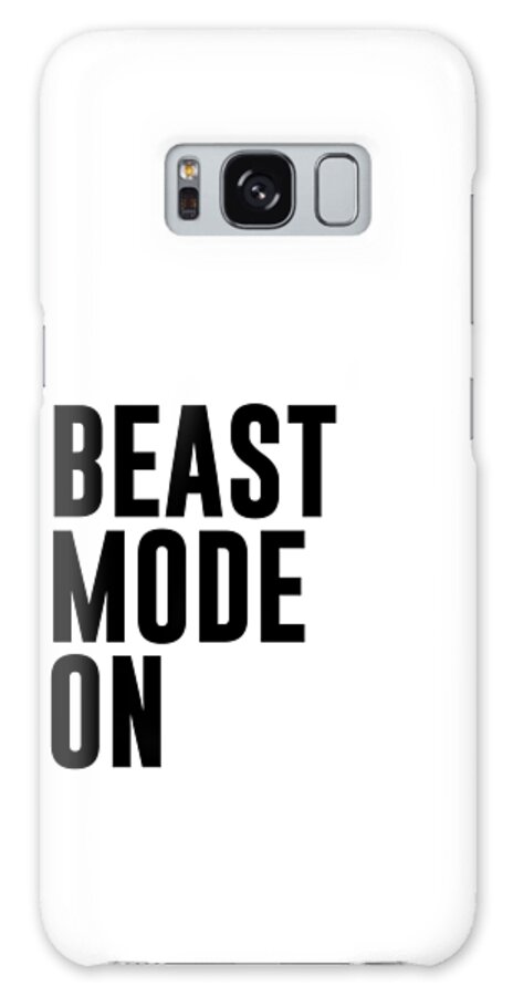 Workout Galaxy Case featuring the mixed media Beast Mode On - Gym Quotes 1 - Minimalist Print - Typography - Quote Poster by Studio Grafiikka