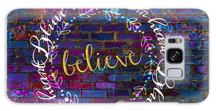 Believe With Your Heart Galaxy Case featuring the digital art Believe With Your Heart 2 by Christine Nichols
