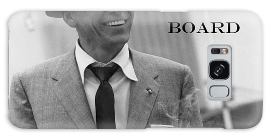 Frank Sinatra Galaxy Case featuring the photograph Chairman of the Board by La Dolce Vita