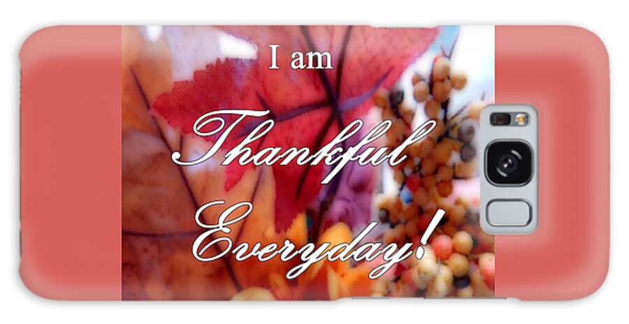 Art Galaxy Case featuring the photograph I am Thankful # 6059 by Barbara Tristan