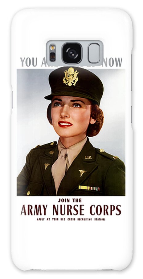 Nursing Galaxy Case featuring the painting Join The Army Nurse Corps by War Is Hell Store