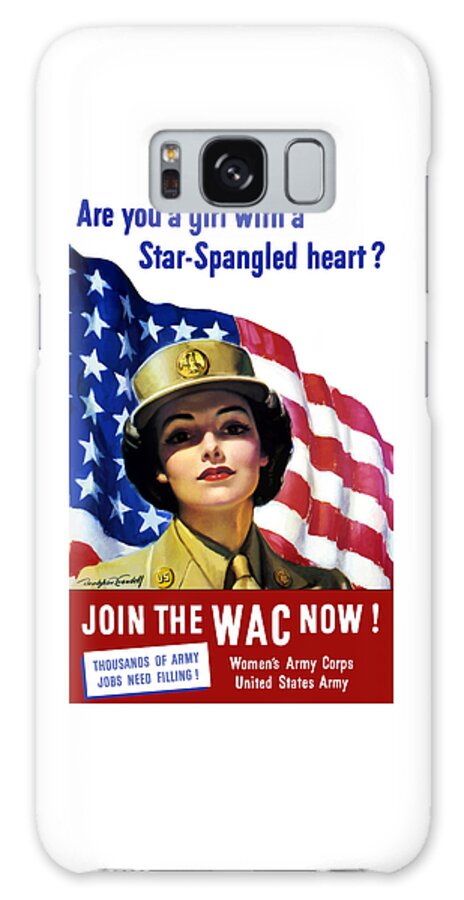 Wac Galaxy Case featuring the painting Join The WAC Now - World War Two by War Is Hell Store