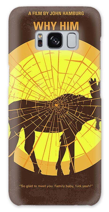 Why Him Galaxy Case featuring the digital art No859 My Why Him minimal movie poster by Chungkong Art