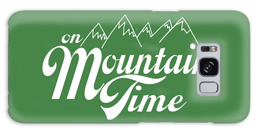On Mountain Time Galaxy Case featuring the photograph On Mountain Time by Heather Applegate