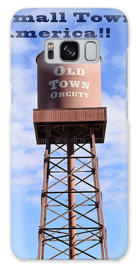 Water Tower Galaxy Case featuring the photograph Small Town America Orcutt California by Floyd Snyder