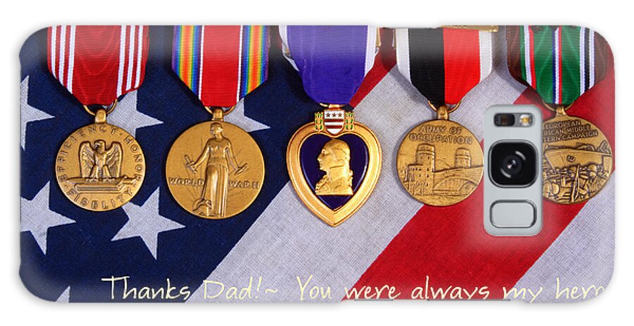 . American Medals Galaxy Case featuring the photograph Thanks Dad - You were always my hero by James BO Insogna