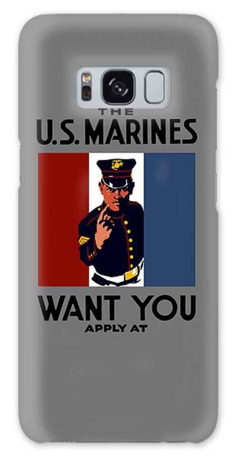 Marines Galaxy Case featuring the painting The U.S. Marines Want You by War Is Hell Store