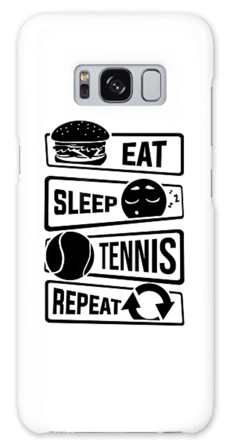 Tennis Galaxy Case featuring the digital art Eat Sleep Tennis Repeat Rackets Ball Sports #1 by Mister Tee