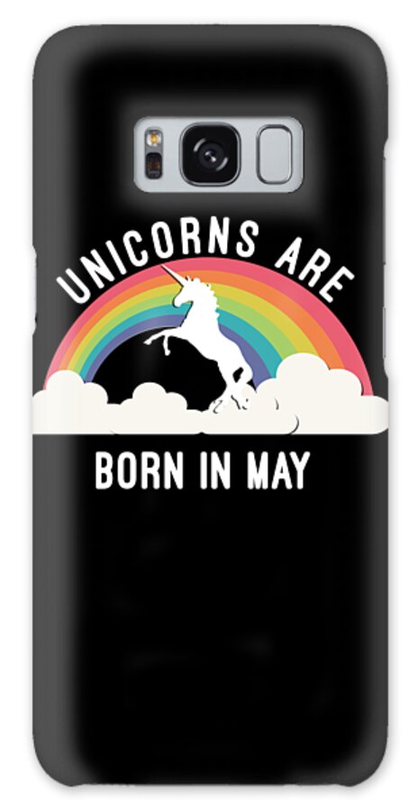 Cool Galaxy Case featuring the digital art Unicorns Are Born In May #1 by Flippin Sweet Gear