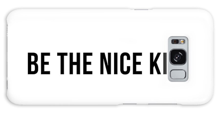 Minimalism Galaxy Case featuring the photograph Be the nice kid #minimalism by Andrea Anderegg