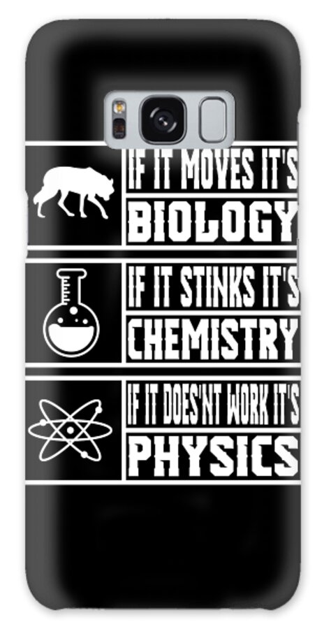 Funny Science Teacher Shirt Physics Chemistry and Biology Meme Galaxy Case  by Mike G - Pixels