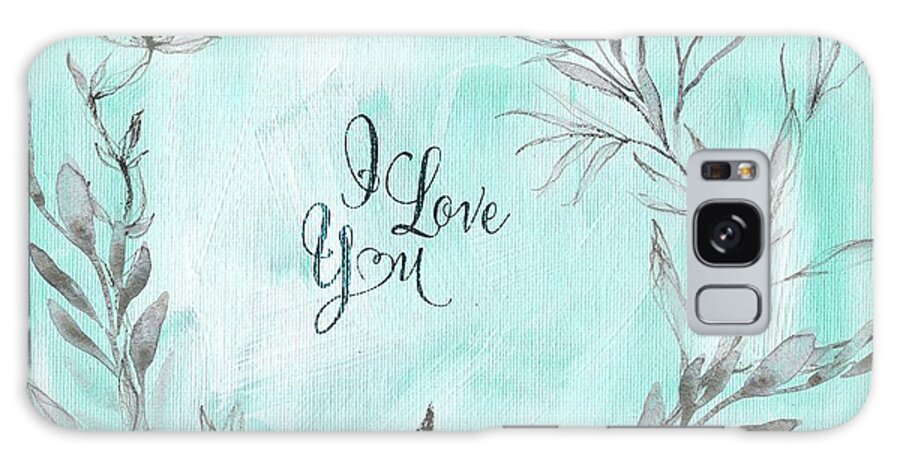Love Galaxy Case featuring the mixed media I Love You by Eva Lechner
