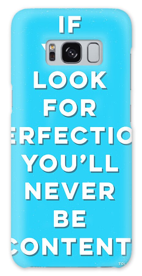If You Look For Perfection Galaxy Case featuring the mixed media If You Look For Perfection by Kimberly Glover