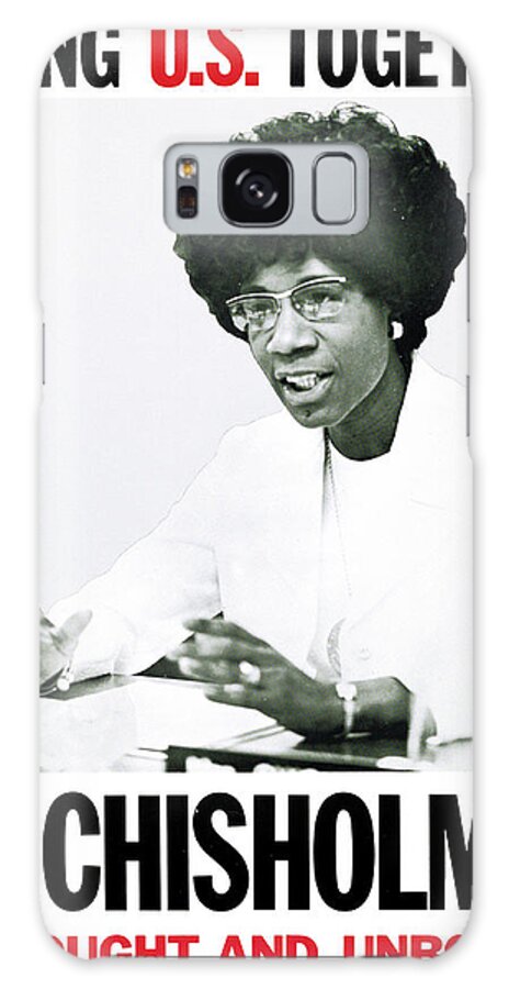 20th Century Galaxy Case featuring the photograph Shirley Chisholm, Unbought And Unbossed by Science Source